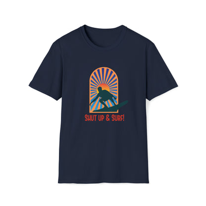 Shut Up and Surf |Beach Lifestyle Shirts | Summer Vibe Apparel Navy