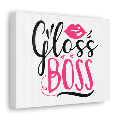 Gloss Boss, Beauty quotes, Inspirational quotes, Motivational quotes, Positive affirmations, Self-love quotes, Inner beauty, Beauty and confidence 10″ x 8″ Premium Gallery Wraps (1.25″)