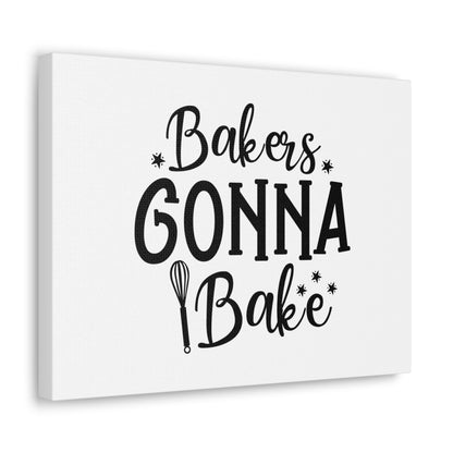 Bakers Gonna Bake, Kitchen quote canvas prints, Kitchen wall decor quotes, Kitchen canvas art, Funny kitchen quotes on canvas, Inspirational kitchen quotes