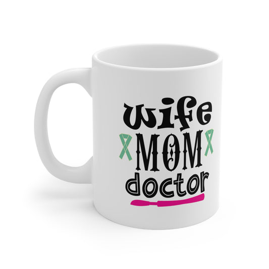 Wife Mom Doctor, Nurse Coffee Mugs, Coffee Mugs with Art, Unique Mug Designs, Custom Graphic Mugs, Artistic Coffee Cups, Trendy Mug Patterns - SaviTraviDesigns