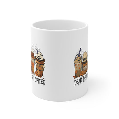 Dead Inside But Spiced, Personalized Mug Designs, Creative Coffee Cups, Unique Mug Artwork, Printed Coffee Mugs, Artist-Designed Mugs