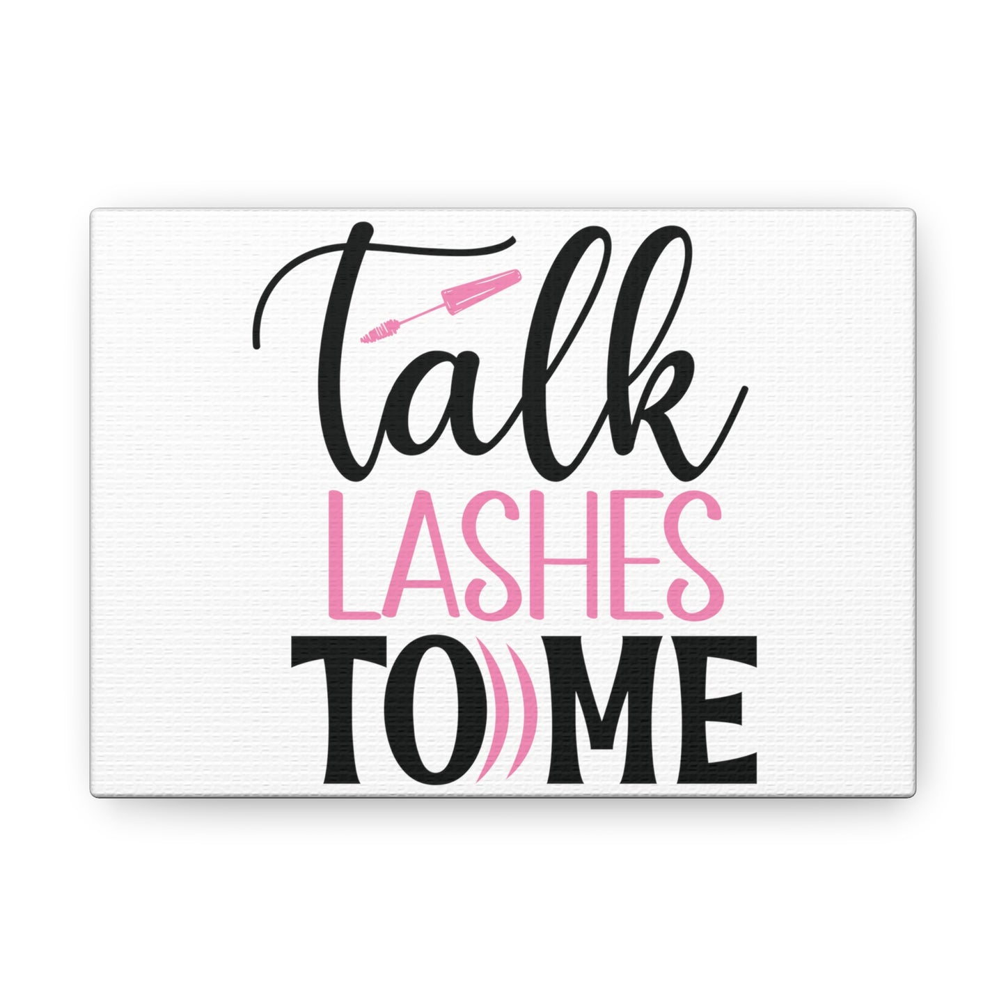 Talk lashes To Me, Beauty quotes, Inspirational quotes, Motivational quotes, Positive affirmations, Self-love quotes, Inner beauty, Beauty and confidence - SaviTraviDesigns