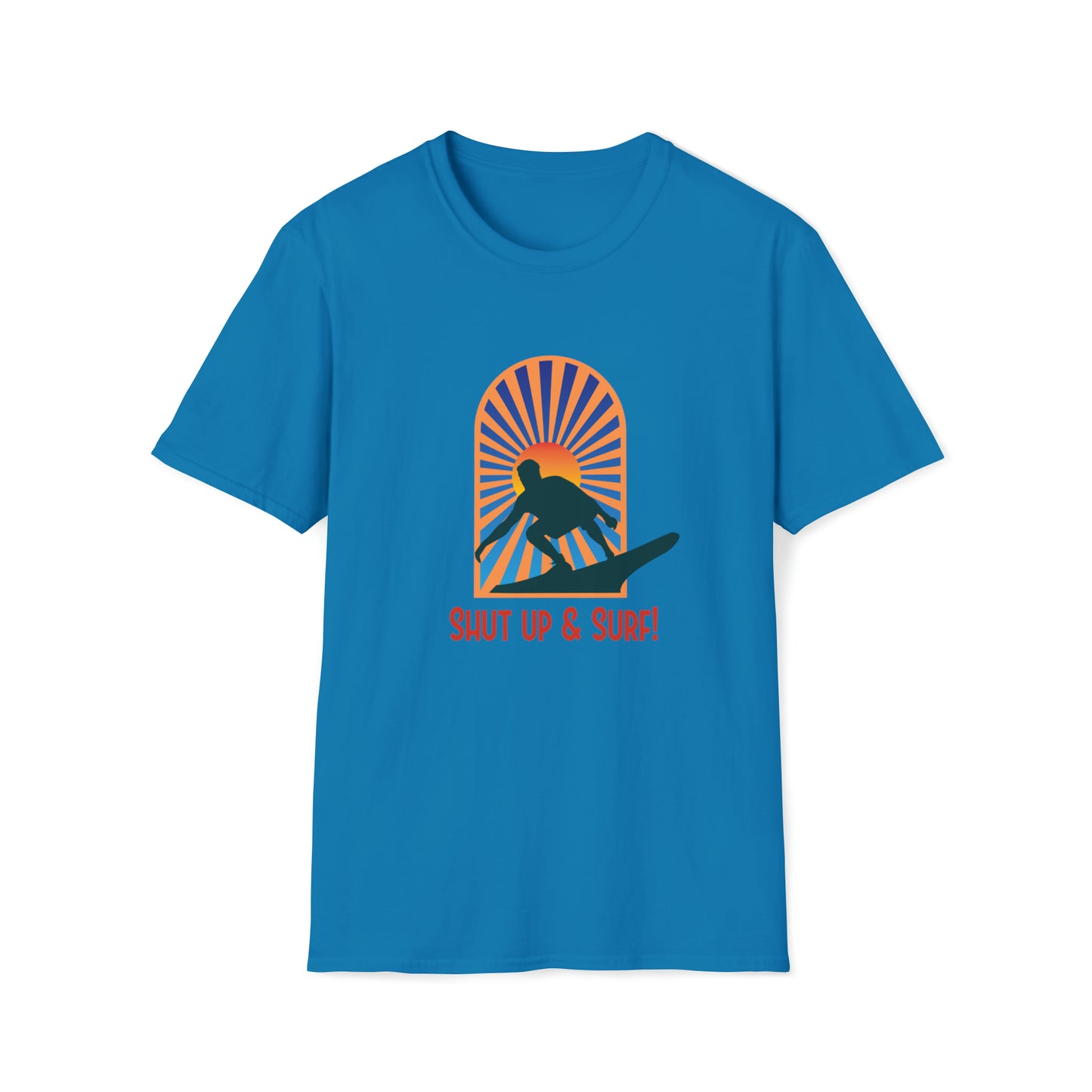 Shut Up and Surf |Beach Lifestyle Shirts | Summer Vibe Apparel Sapphire