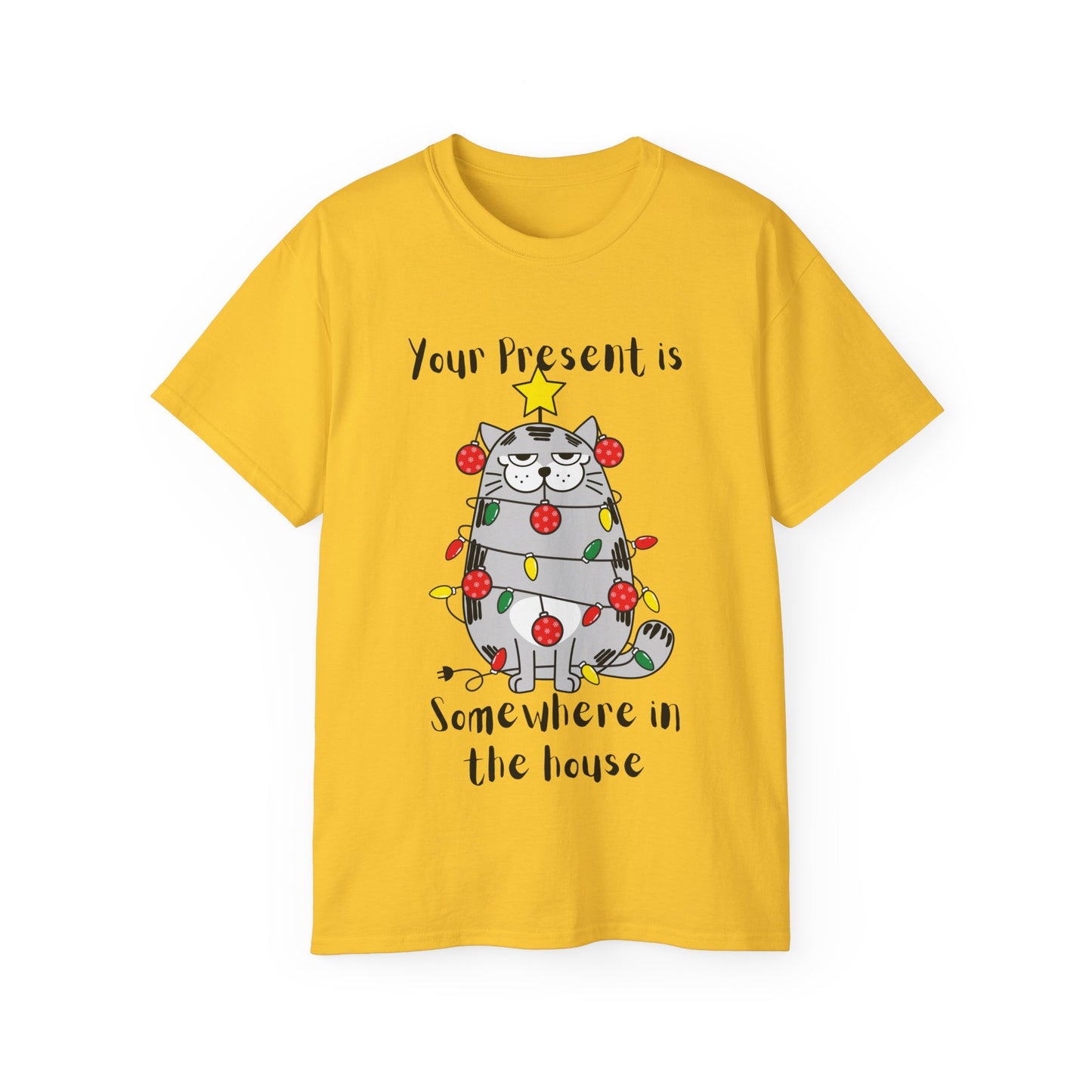 Your Present is Somewhere in the House Cat Christmas Graphic Tee