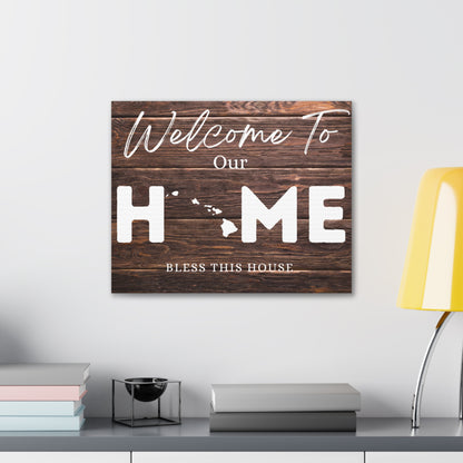 Hawaii - Rustic Welcome to Our Home Sign