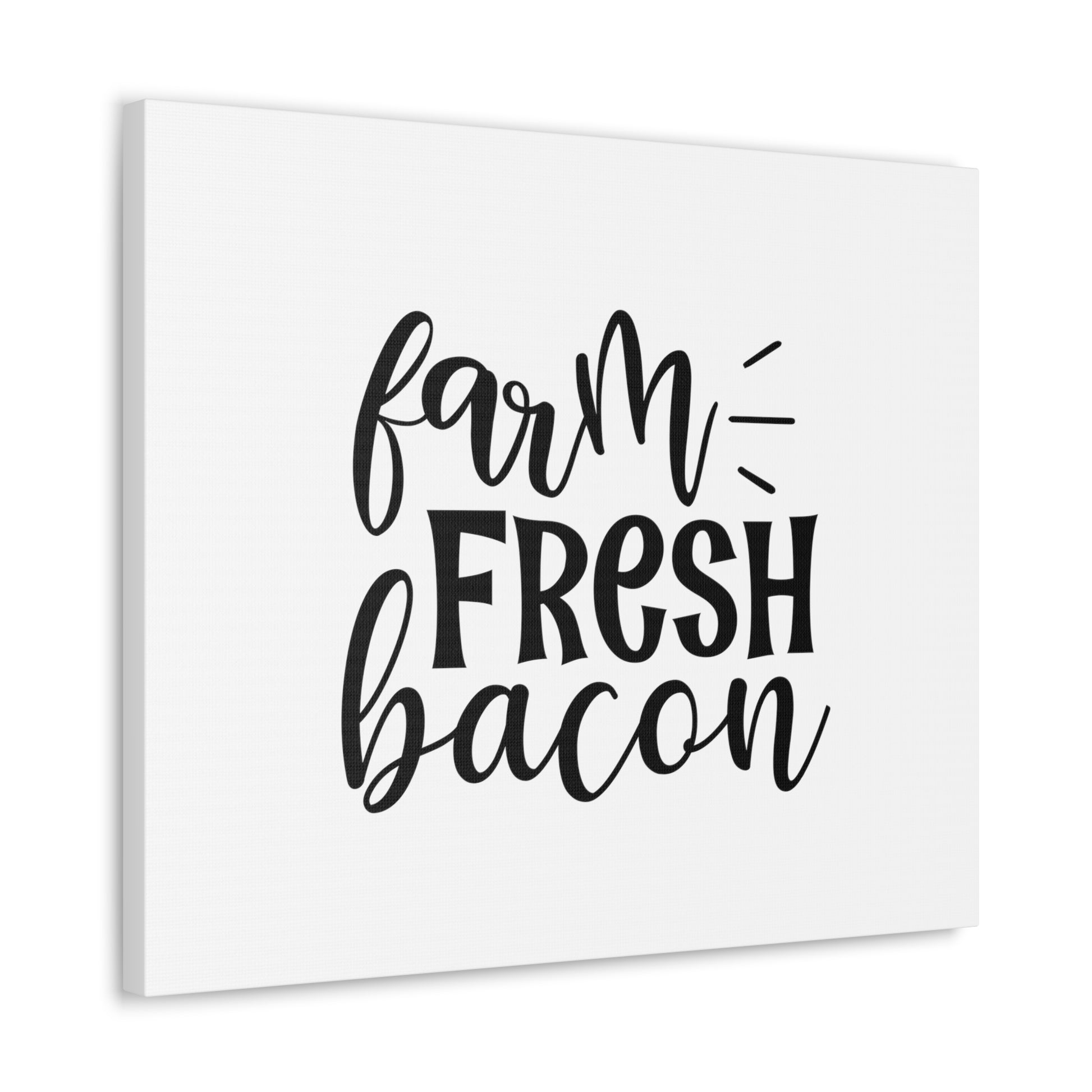 Farm Fresh Bacon, Kitchen quote canvas prints, Kitchen wall decor quotes, Kitchen canvas art, Funny kitchen quotes on canvas, Inspirational kitchen quotes