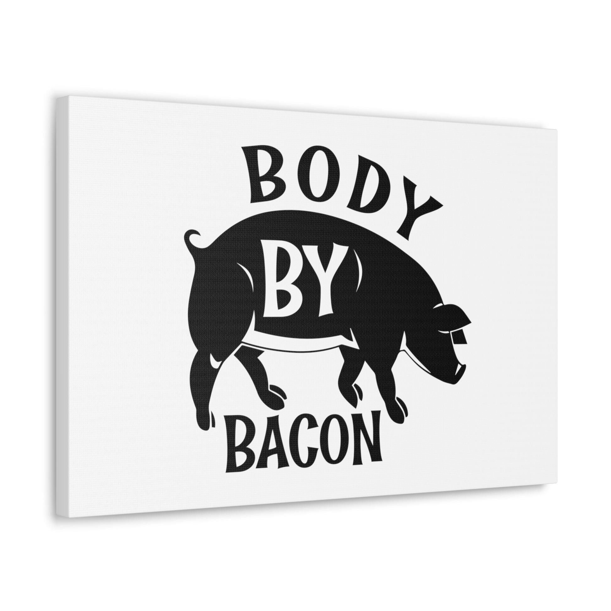 Body By Bacon, Kitchen quote canvas prints, Kitchen wall decor quotes, Kitchen canvas art, Funny kitchen quotes on canvas, Inspirational kitchen quotes