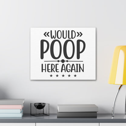 Would Poop Here Again, Rustic Bathroom Decor, Farmhouse Bathroom Signs, Modern Bathroom Wall Decor, Funny Bathroom Signs, Bathroom Wall Art Ideas - SaviTraviDesigns