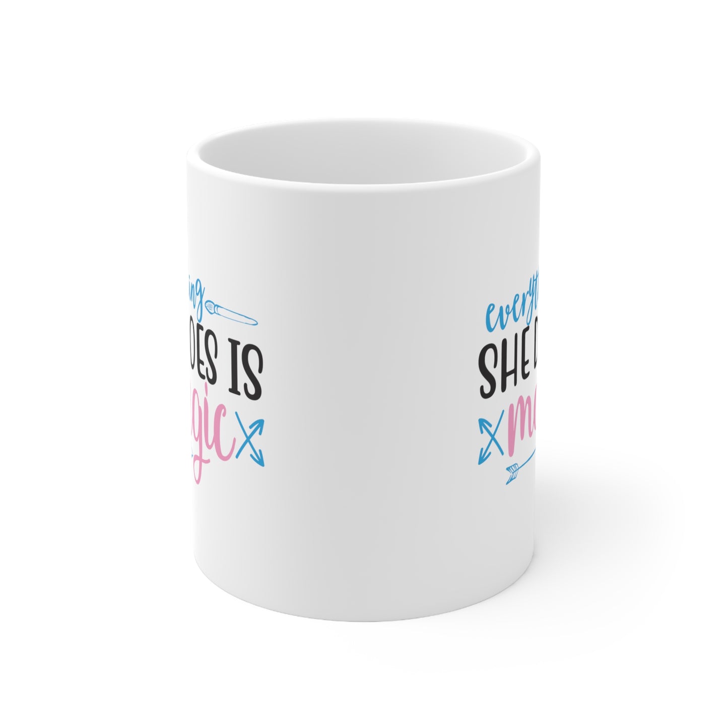 Everything She Does is Magic, Personalized Mug Designs, Creative Coffee Cups, Unique Mug Artwork, Printed Coffee Mugs, Artist-Designed Mugs